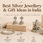 Best Silver Jewellery and Gift Ideas in India: Timeless Pieces for Every Occasion