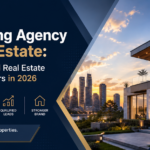 Advertising Agency for Real Estate: Why Professional Real Estate Marketing Matters in 2026
