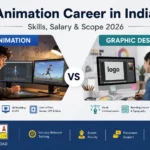 Animation Career in India: Skills, Salary and Future Opportunities