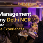 How an Event Management Company Delhi NCR Helps Create Memorable Experiences