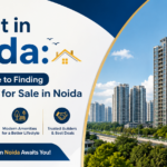 Buy Flat in Noida: Complete Guide to Finding the Best Flats for Sale in Noida