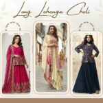 Best Long Lehenga Choli Designs for a Royal and Graceful Look
