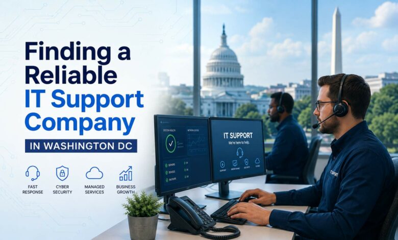 Finding a Reliable IT Support Company in Washington DC