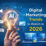 Digital Marketing Trends Every Business Should Watch