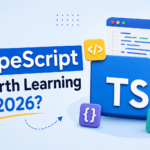 Is TypeScript Worth Learning in 2026?