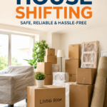 House Shifting Services Pune: A Complete Guide to Easy Home Relocation