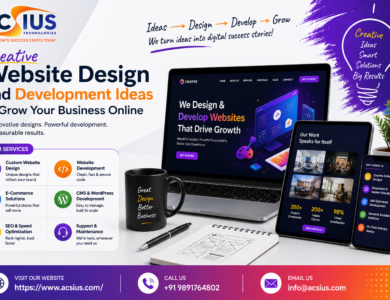 Creative Website Design and Development Ideas to Grow Your Business Online