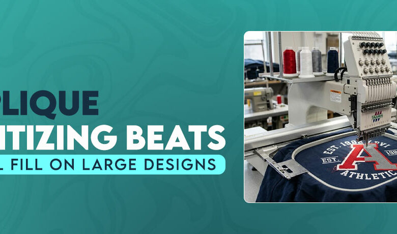 Why Applique Digitizing Beats a Full Fill on Large Designs