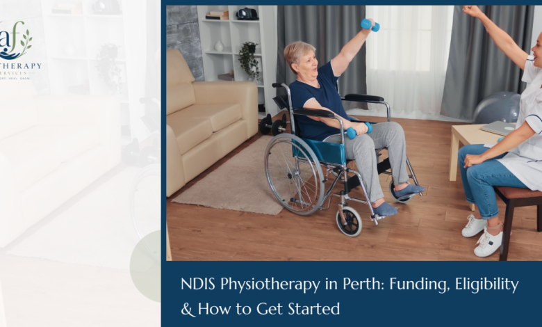 How Does NDIS Physiotherapy in Perth Work? A Complete Guide to Funding and Access