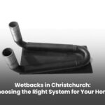 Wetbacks in Christchurch: Choosing the Right System for Your Home