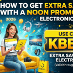 How to Get Extra Savings with a Noon Promo Code Electronics in 2026