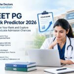 Best NEET PG Rank Predictor 2026: Estimate Your Rank and Explore College Options