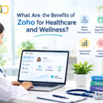 What Are the Benefits of Zoho for Healthcare and Wellness?