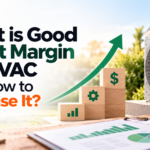 What is Good Profit Margin for HVAC and How to Increase It?