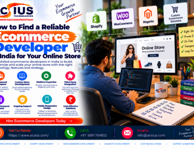 How to Find a Reliable Ecommerce Developer in India for Your Online Store