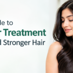 A Complete Guide to Modern Hair Treatment for Healthier and Stronger Hair