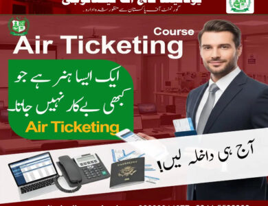 Learn Air Ticketing Skills Through a Course in Islamabad