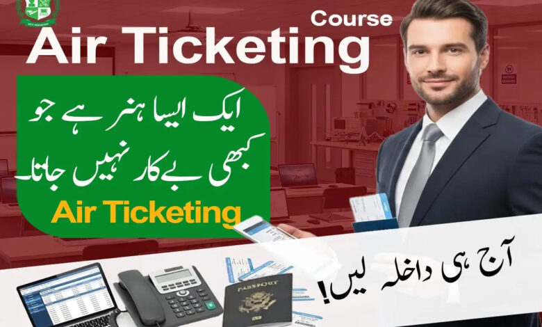 Learn Air Ticketing Skills Through a Course in Islamabad
