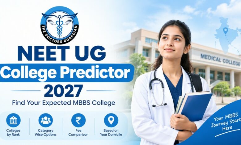 NEET UG College Predictor 2027: Find Your Expected MBBS College