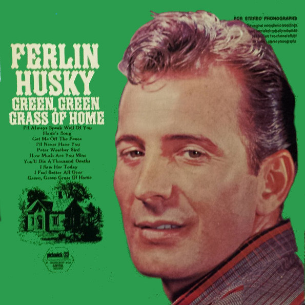 Ferlin Husky Green, Green Grass Of Home Lyrics and Tracklist Genius