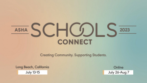 Creating Community. Supporting Students: ASHA Schools Connect 2023