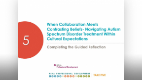 Cultural Responsiveness Series: When Collaboration Meets Contrasting Beliefs - Navigating Autism Spectrum Disorder Treatment Within Cultural Expectations 3.5