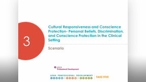 Cultural Responsiveness Series: Cultural Responsiveness and Conscience Protection - Personal Beliefs, Discrimination, and Conscience Protections in the Clinical Setting 4.3