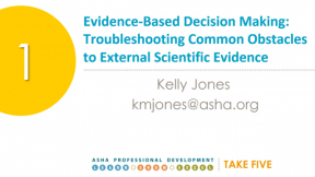 Evidence-Based Decision-Making Series: Troubleshooting Obstacles in External Scientific Evidence 3.1