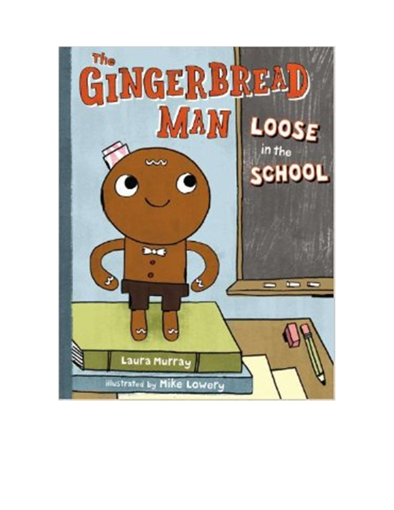 Kindergarten Lesson A "Howto" Lesson for the The Gingerbread Man Loose
