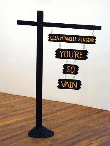 Liza Minnelli Singing You're So Vain, 2002, wood, steel, enamel