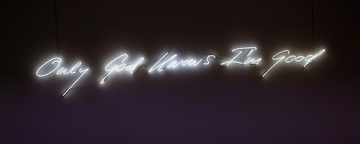 TRACEY EMIN Only God Knows I'm Good, 2009
