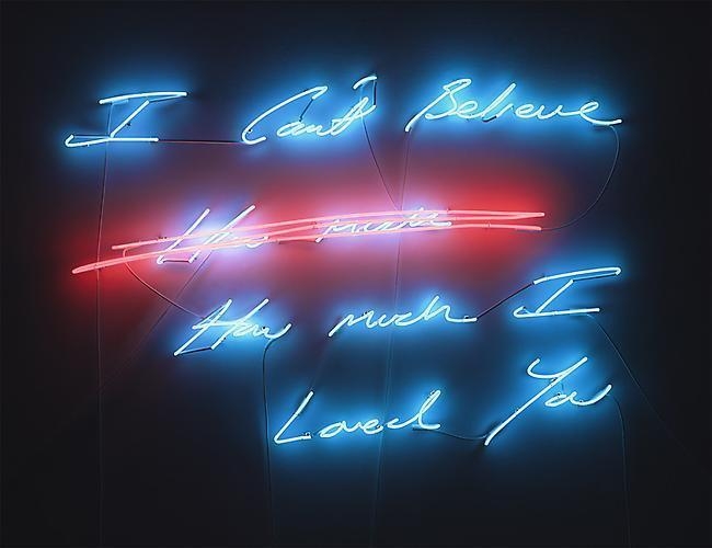 TRACEY EMIN I can't Believe (how much) How much I Loved You, 2012