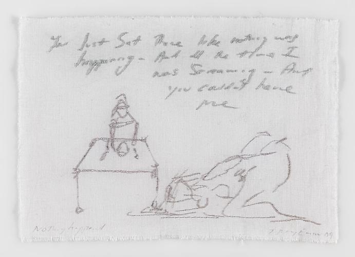 TRACEY EMIN Nothing happened, 2009