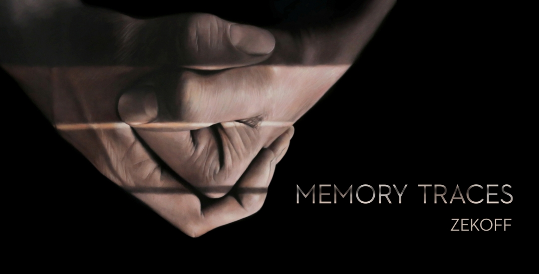 Zekoff | "Memory Traces" | Exposition