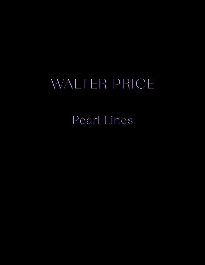 Walter Price, Pearl Lines