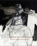 Villains and Superheroes: Works on Paper by Simone Bianchi