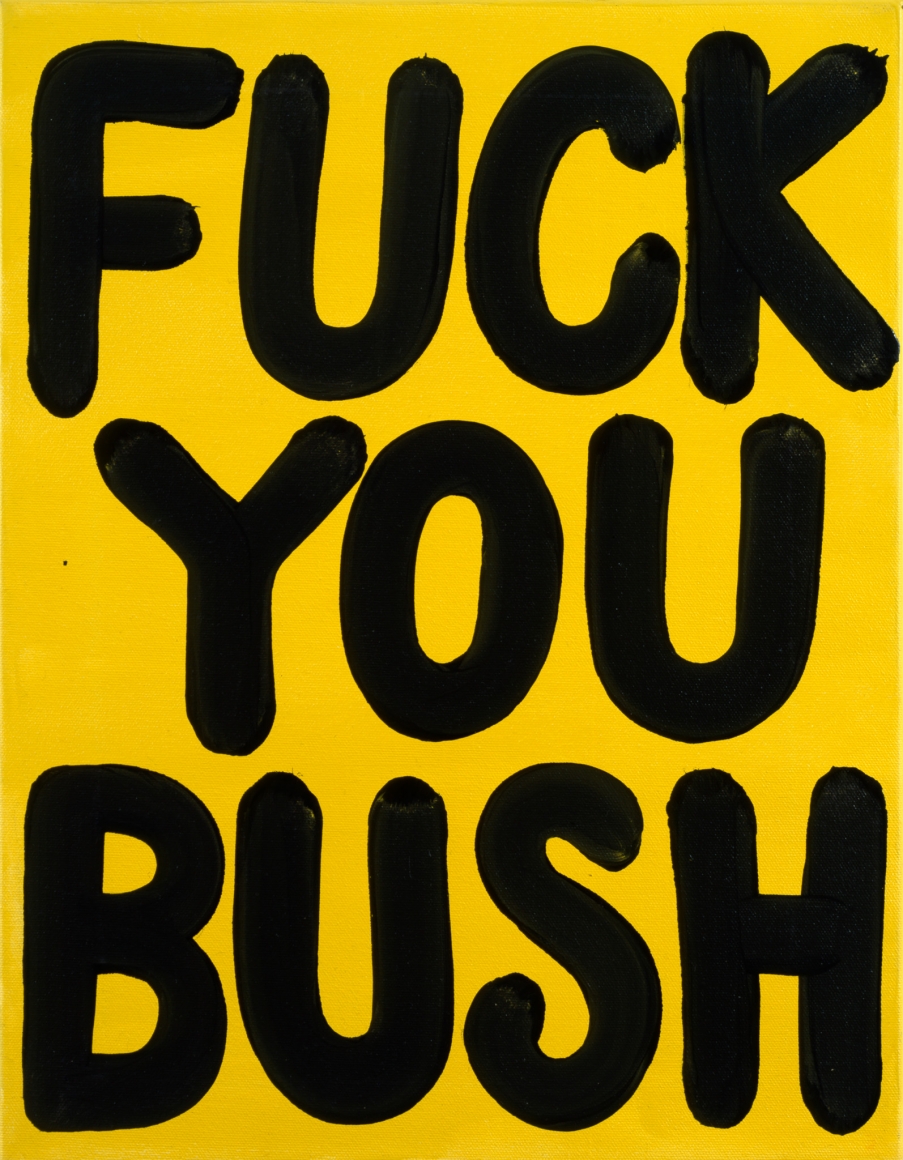 Sue Williams, Fuck You Bush, 2002