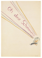 "Oh diese Schmerzen! (Oh These Pains!)", ca. 1964