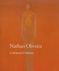 Nathan Oliveira: A Memorial Exhibition