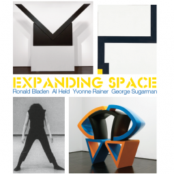 Expanding Space - Ronald Bladen, Al Held, Yvonne Rainer, George Sugarman