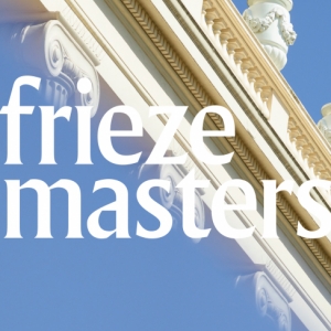 Frieze Masters