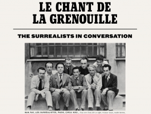 This image is the poster for the exhibition, Le Chant de la Grenouille, the Surrealists in conversation, it features a photo grouping all the members of the Surrealist group seated together outside.