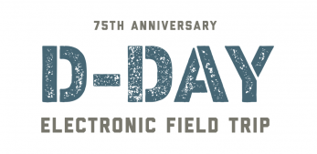 75th Anniversary of D-Day Electronic Field Trip