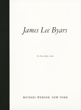 James Lee Byars: Five Points Make a Man