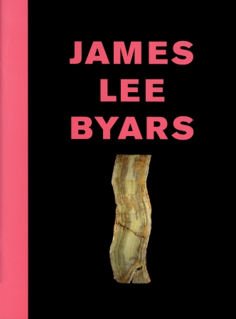 James Lee Byars: Q.I.I.T.R. T.F.T.I.P. T.S.T.