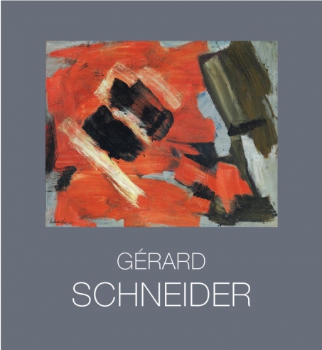 Gérard Schneider (1896-1986) L'abstraction lyrique comme ascèse