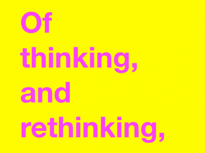 Of thinking and rethinking,