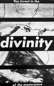 Barbara Kruger Untitled (You Invest in the Divinity of the Masterpiece), 1982