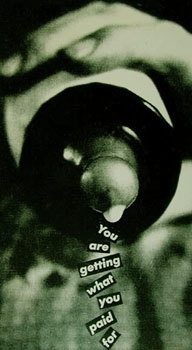 Barbara Kruger Untitled (You Are Getting What You Paid For), 1984