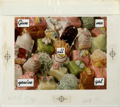 Barbara Kruger, Untitled (Give me all you've got), 1986